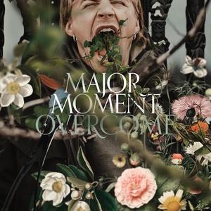 Обложка для Major Moment - Overcome