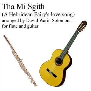 Обложка для David Warin Solomon - Hebridean fairy's love song (Tha Mi Sgith) for flute and guitar