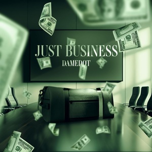 Обложка для Damedot - JUST BUSINESS