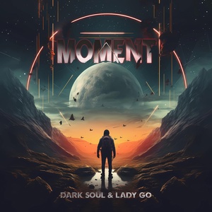 Обложка для Dark Soul, Lady Go - Moment