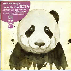 Обложка для Trockensaft, Warma - Give Me Your Hand (Tim Hanmann Remix) (http://vk.com/recsubclub)