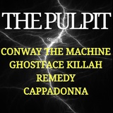 Обложка для Remedy feat. Conway the Machine, Ghostface Killah, Cappadonna - The Pulpit