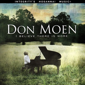 Обложка для Don Moen, Integrity's Hosanna! Music - Hail to the King