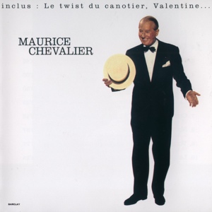 Обложка для Maurice Chevalier, Les Chaussettes Noires - Le Twist Du Canotier