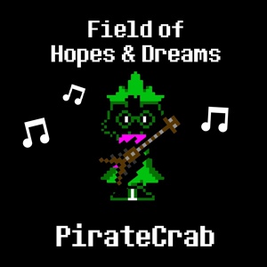 Обложка для PirateCrab - Field of Hopes and Dreams (From "Deltarune") [Metal Remix]