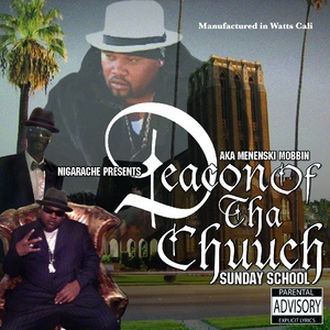 Обложка для Deacon of the Chuuch feat. Soopafly - Go Gettas