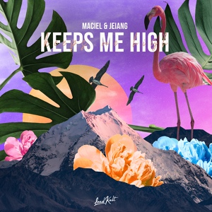 Обложка для Maciel, Jeiang - Keeps Me High