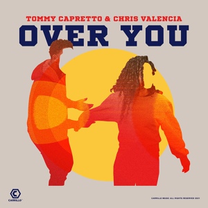 Обложка для Tommy Capretto, Chris Valencia - Over You