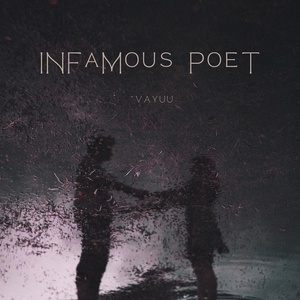 Обложка для Vayuu - Infamous Poet