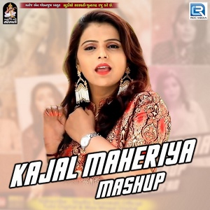 Обложка для Kajal Maheriya - Kajal Maheriya Mashup