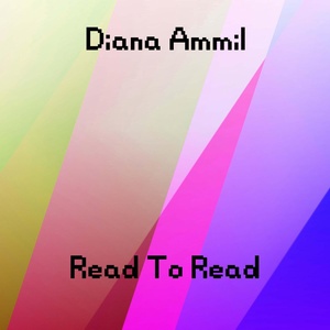 Обложка для Diana Ammil - Read To Read