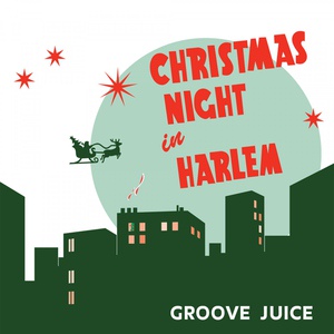 Обложка для Groove Juice - Sleigh Ride