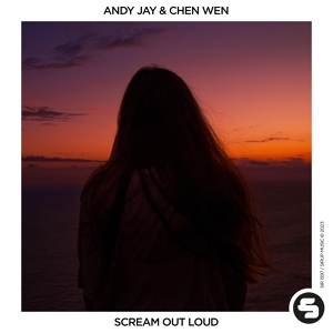 Обложка для Andy Jay, Chen Wen - Scream Out Loud