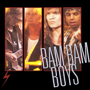 Обложка для Bam Bam Boys - I Believe In Rock 'N Roll