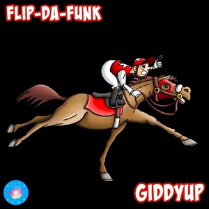 Обложка для FLIP-DA-FUNK - Giddyup