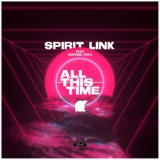 Обложка для SPIRIT LINK, Resting Tofu - All This Time
