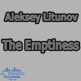 Обложка для Aleksey Litunov - The Emptiness (Original Mix)