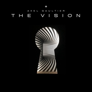 Обложка для Axel Gaultier - The Vision