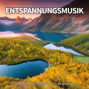 Обложка для Entspannungsmusik Malena Stickler, Entspannungsmusik, Schlafmusik - Entspannungsmusik