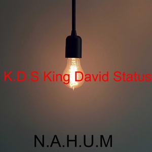 Обложка для N.A.H.U.M - K.D.S King David Status