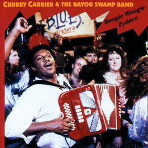 Обложка для Chubby Carrier & The Bayou Swamp Band - Steppin' Out Zydeco