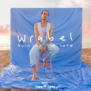 Обложка для Wrabel - Turn Up the Love