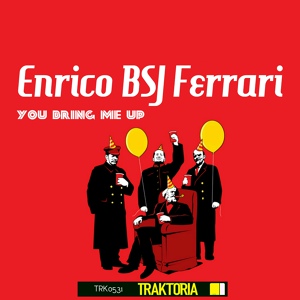 Обложка для Enrico Bsj Ferrari - You Bring Me Up (Original Mix)