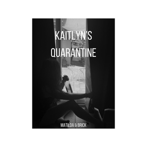 Обложка для Matilda, Brick - Kaitlyn's Quarantine