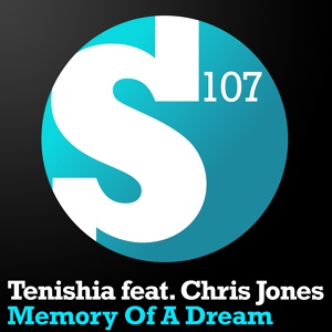 Обложка для Tenishia feat. Chris Jones - Memory Of A Dream