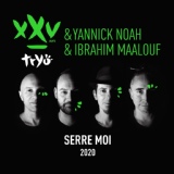 Обложка для Tryo feat. Yannick Noah, Ibrahim Maalouf - Serre moi 2020