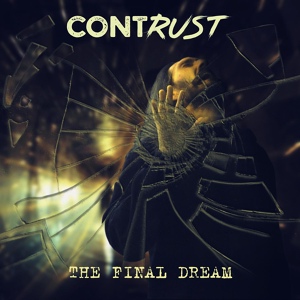 Обложка для CONTRUST - The Final Dream