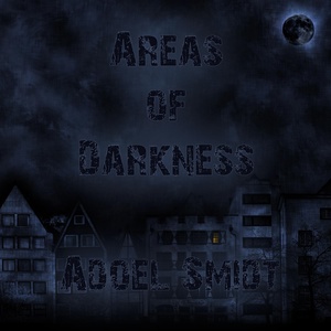 Обложка для Adoel Smidt - Areas of Darkness
