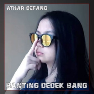 Обложка для Athar Defano - DJ Abang Banting Dede Bang JJ