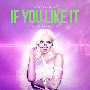 Обложка для StoneBridge feat. Elsa Li Jones - If You Like It (StoneBridge Speed Queen Remix) → vk.com/EDMFORYOU