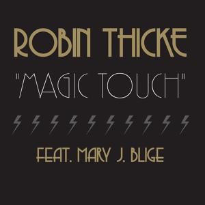 Обложка для Robin Thicke feat. Mary J. Blige - Magic Touch