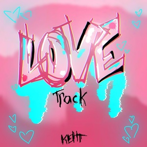 Обложка для КенТ - Love Track