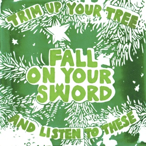 Обложка для Fall On Your Sword - Last Christmas (feat. Dick Valentine)