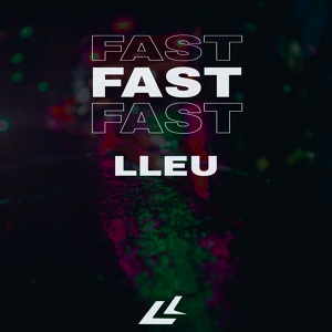 Обложка для LLEU - Fast