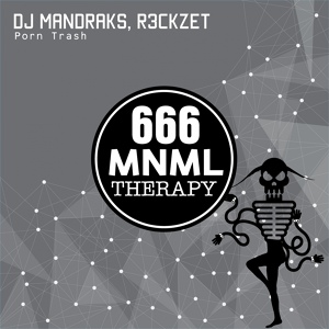Обложка для DJ Mandraks, R3ckzet - Porn Trash (Original Mix)