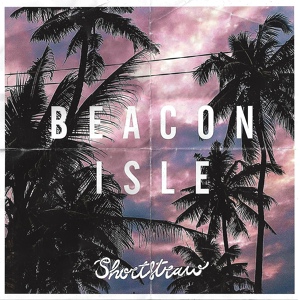 Обложка для Shortstraw - Beacon Isle