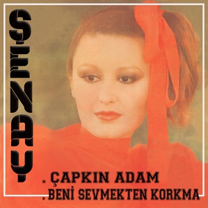 Обложка для Şenay - Çapkın Adam