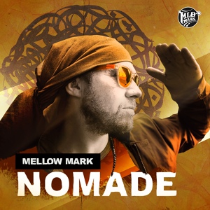 Обложка для Mellow Mark - Nomade
