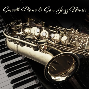 Обложка для Piano Jazz Calming Music Academy - Sexy Saxophone