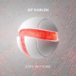 Обложка для Jef Karlen - Stay with Me
