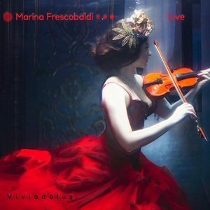 Обложка для Marina Frescobaldi - Viviadolus Starts (Live)