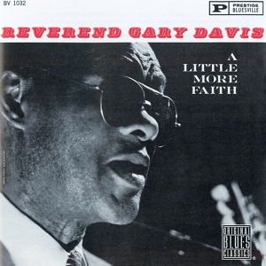 Обложка для Rev. Gary Davis - A Little More Faith