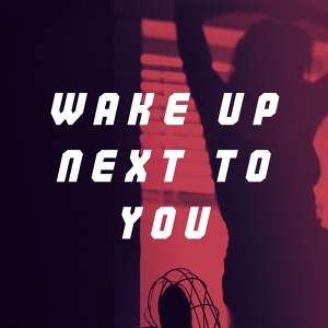 Обложка для Joakim Molitor - Wake Up Next to You