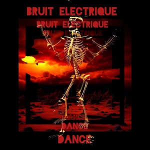 Обложка для Bruit Electrique - Танцуй