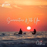 Обложка для Chill & Groove feat. Angel Tsami - Summertime with You