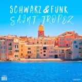 Обложка для Schwarz & Funk - Saint-Tropez